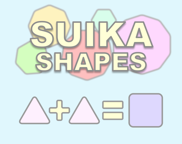 Suika Shapes